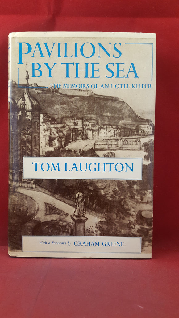 Tom Laughton - Pavilions By The Sea, Chatto & Windus, 1977, First Edition
