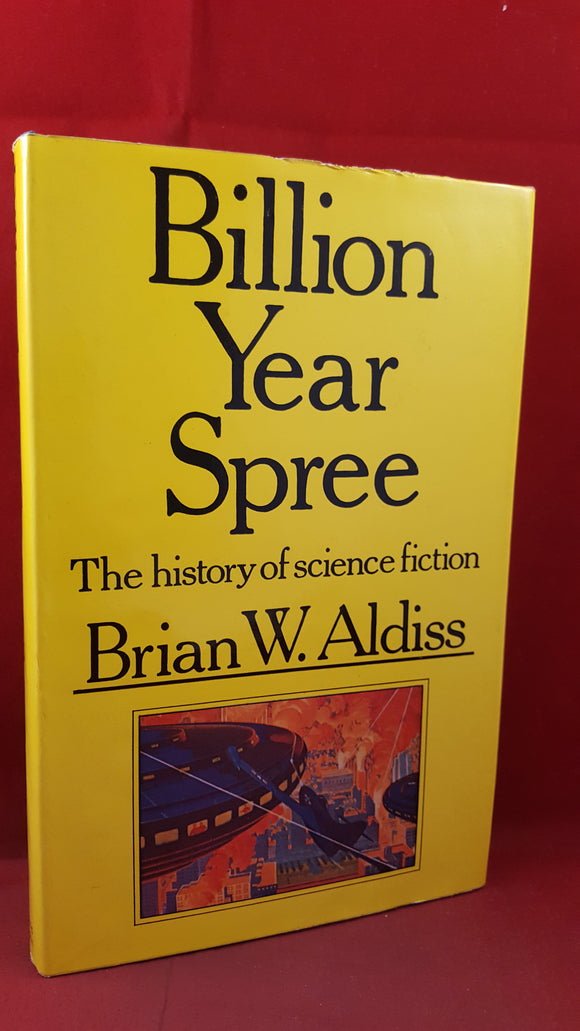 Brian W Aldiss - Billion Year Spree, Weidenfeld & Nicolson, 1973, First Edition