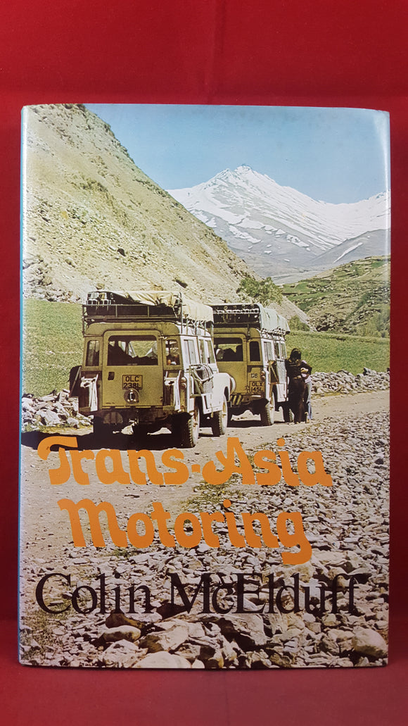 Colin McElduff - Trans-Asia Motoring, Wilton House Gentry, 1976, First Edition