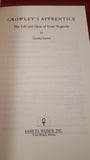 Gerald Suster - Crowley's Apprentice, Samuel Weiser, 1990, First Edition