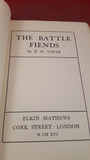 E H Visiak - The Battle Fiends, Elkin Mathews, 1916, Signed