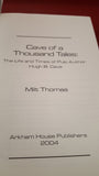 Hugh B Cave (by Milt Thomas) Cave Of A Thousand Tales, Arkham House, 2004, First Edition