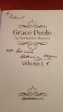 Katherine Haynes - Grace Poole Volume 1, 1/10, Phantasmpress, 2016, Inscribed, Signed