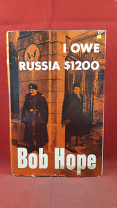 Bob Hope - I Owe Russia $1200, Robert Hale, 1963, Inscribed