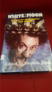 Stephen Jones - White of the Moon, Pumpkin, 1999, First Edition, Limited, Signed x 6