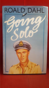 Roald Dahl - Going Solo, Jonathan Cape, 1986, First Edition