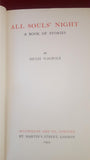 Hugh Walpole - All Soul's Night A Book Of Stories, Macmillan, 1933, First Edition