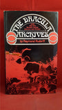 Raymond Rudorff - The Dracula Archives, David Bruce & Watson, 1971, First Edition