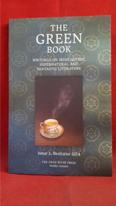 Brian J. Showers - The Green Book Issue 3 Bealtaine 2014, Limited 350