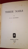 H A Manhood - Three Nails, The White Owl Press, 1933, First Edition