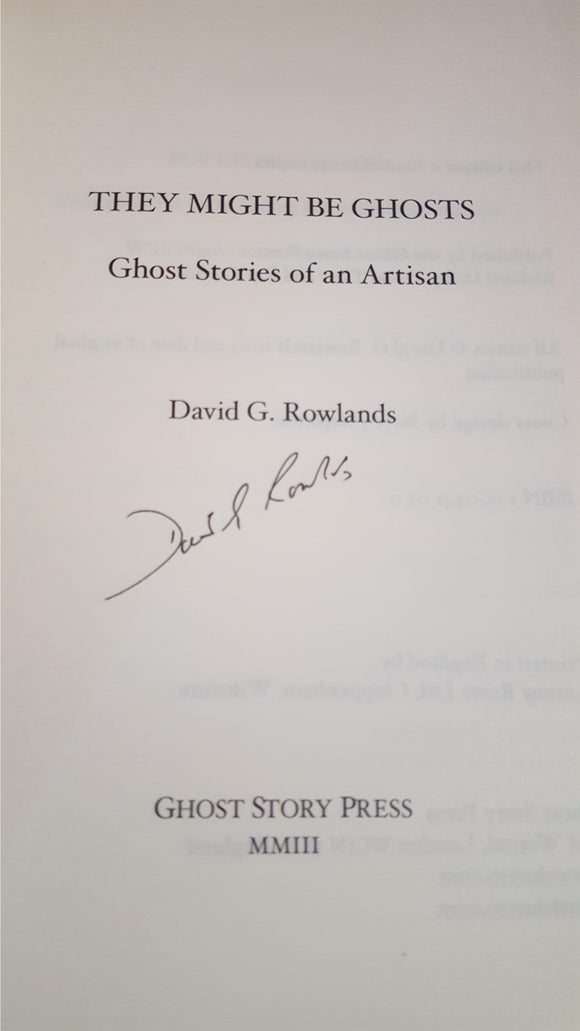 David G Rowlands - They Might be Ghosts, 2003, Limited, Signed