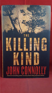 John Connolly - The Killing Kind, Atria Books, 2002, First US Edition, Signed, Inscribed