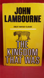 John Lambourne - The Kingdom That Was, Tom Stacey, 1971