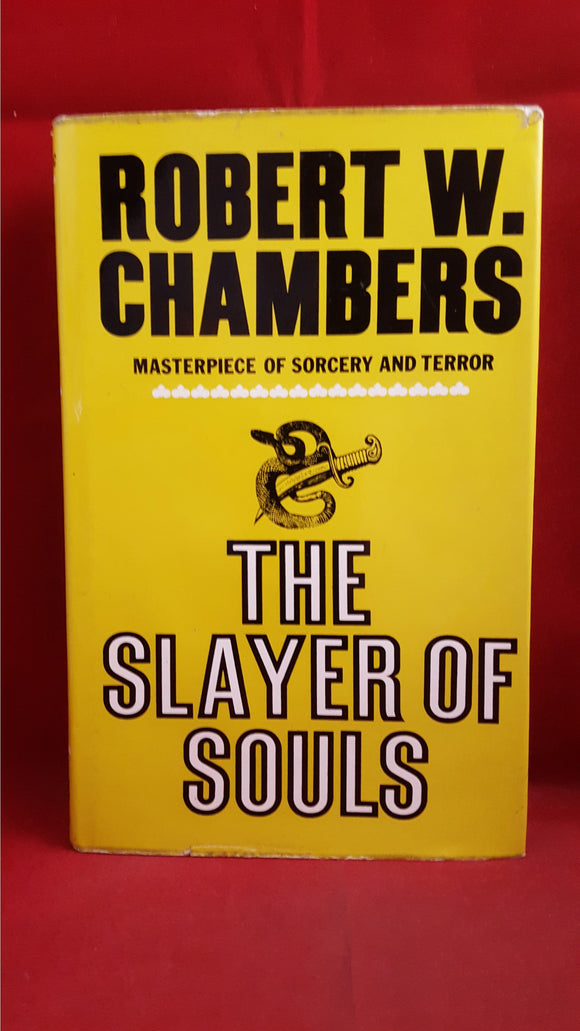 Robert W Chambers - The Slayer Of Souls, Tom Stacey, 1972