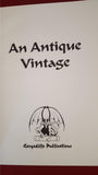 John Pelan - An Antique Vintage, Gargadillo Publications, 1999, Limited, Signed, 1st.