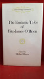Michael Hayes - The Fantastic Tales of Fitz-James O'Brien, John Calder, 1977, 1st Edition