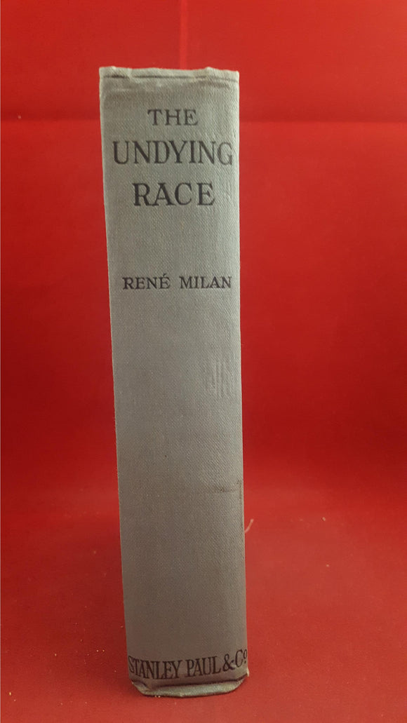 Rene Milan - The Undying Race, Stanley Paul & Co, 1914