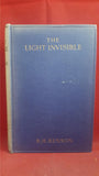 R H Benson - The Light Invisible, Hutchinson & Co, 1927