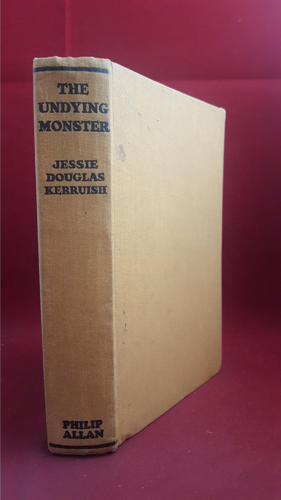 Jessie Douglas Kerruish - The Undying Monster, Philip Allan, 1936
