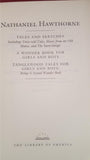 Nathaniel Hawthorne - Tales And Sketches, The Library Of America, 1982