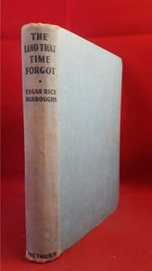 Edgar Rice Burroughs - The Land That Time Forgot, Methuen & Co, 1937