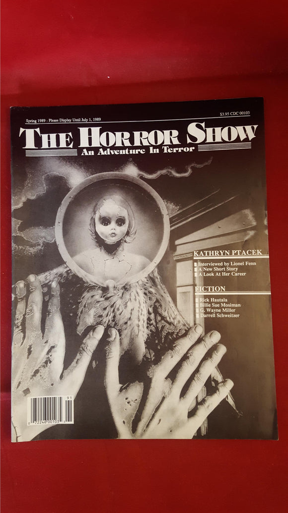 The Horror Show An Adventure In Terror, Spring 1989 Volume 7 Issue 1, Phantasm Press