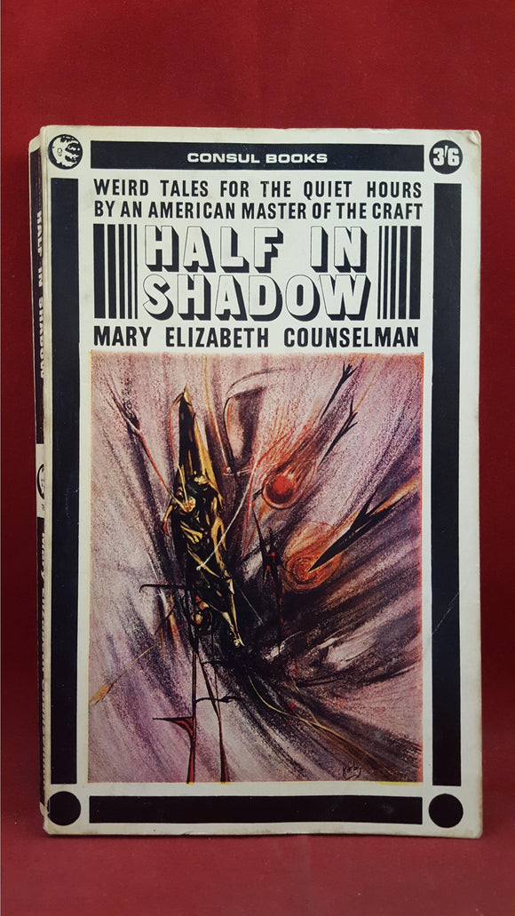 Mary Elizabeth Counselman - Half In Shadow, Consul Books, 1964