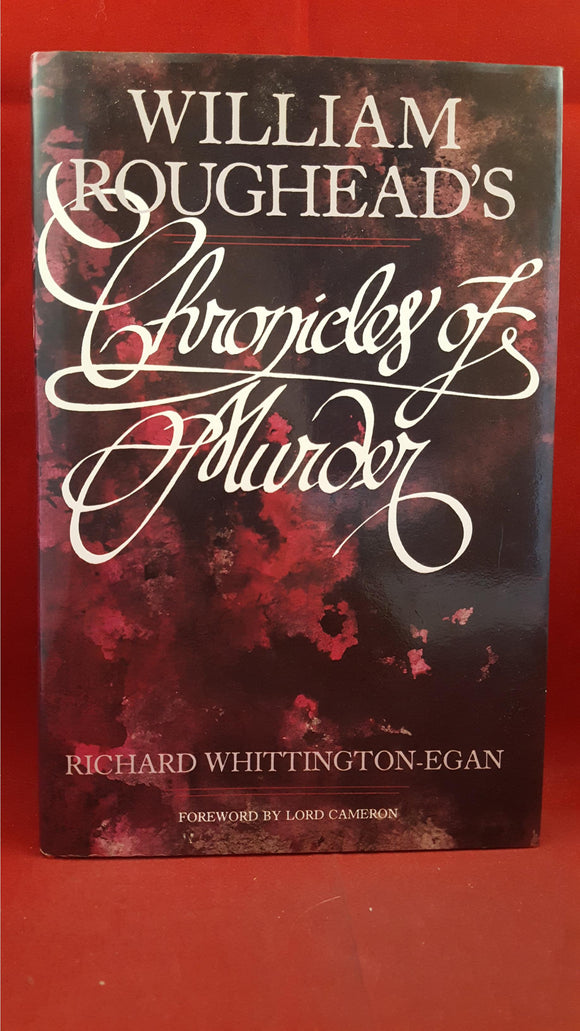 R Whittington-Egan-William Roughead's Chronicles Of Murder, 1991, Signed,1st, Letters