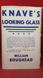 William Roughead - Knave's Looking Glass, Cassell, 1935, First Edition