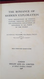 Archibald Williams - The Romance Of Modern Exploration, Seeley, 1907 & 1908