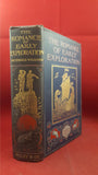 Archibald Williams - The Romance Of Modern Exploration, Seeley, 1907 & 1908