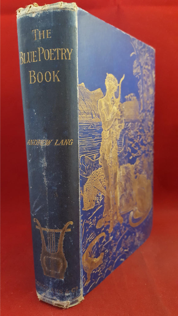 Andrew Lang - The Blue Poetry Book, Longmans, Green & Co, 1891, First Edition