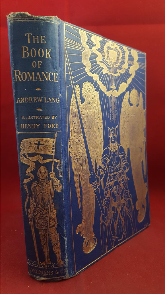 Andrew Lang - The Book Of Romance, Longmans, Green & Co, 1902