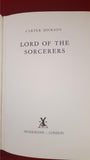 Carter Dickson - Lord Of The Sorcerers, Heinemann, 1973