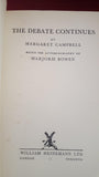 Margaret Campbell - The Debate Continues-Marjorie Bowen, Heinemann, 1939