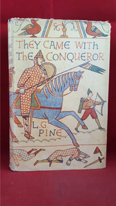 L G Pine - They Came With The Conqueror, Evans, 1954, First Edition, Signed