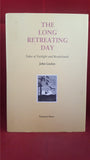 John Gaskin - The Long Retreating Day, Tartarus Press, 2006, First & Limited, Signed