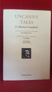 F Marion Crawford - Uncanny Tales, Tartarus Press, 2008, First Edition