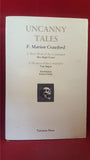 F Marion Crawford - Uncanny Tales, Tartarus Press, 2008, First Edition