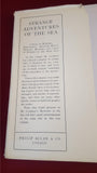 J G Lockhart - Strange Adventures of the Sea, Philip Allan & Co, 1925, First Edition