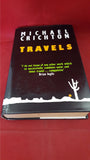 Michael Crichton - Travels, Macmillan, 1988