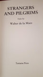 Walter de la Mare - Strangers And Pilgrims, Tartarus Press, 2007, Limited