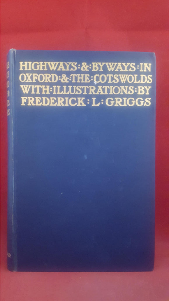 Herbert A Evans - Highways and Byways in Oxford and the Cotswolds, Macmillan1919