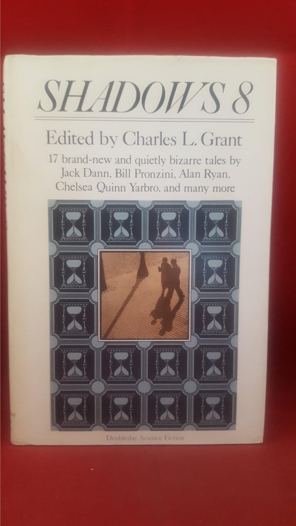 Charles L Grant - Shadows 8, Doubleday & Company, 1985, First Edition