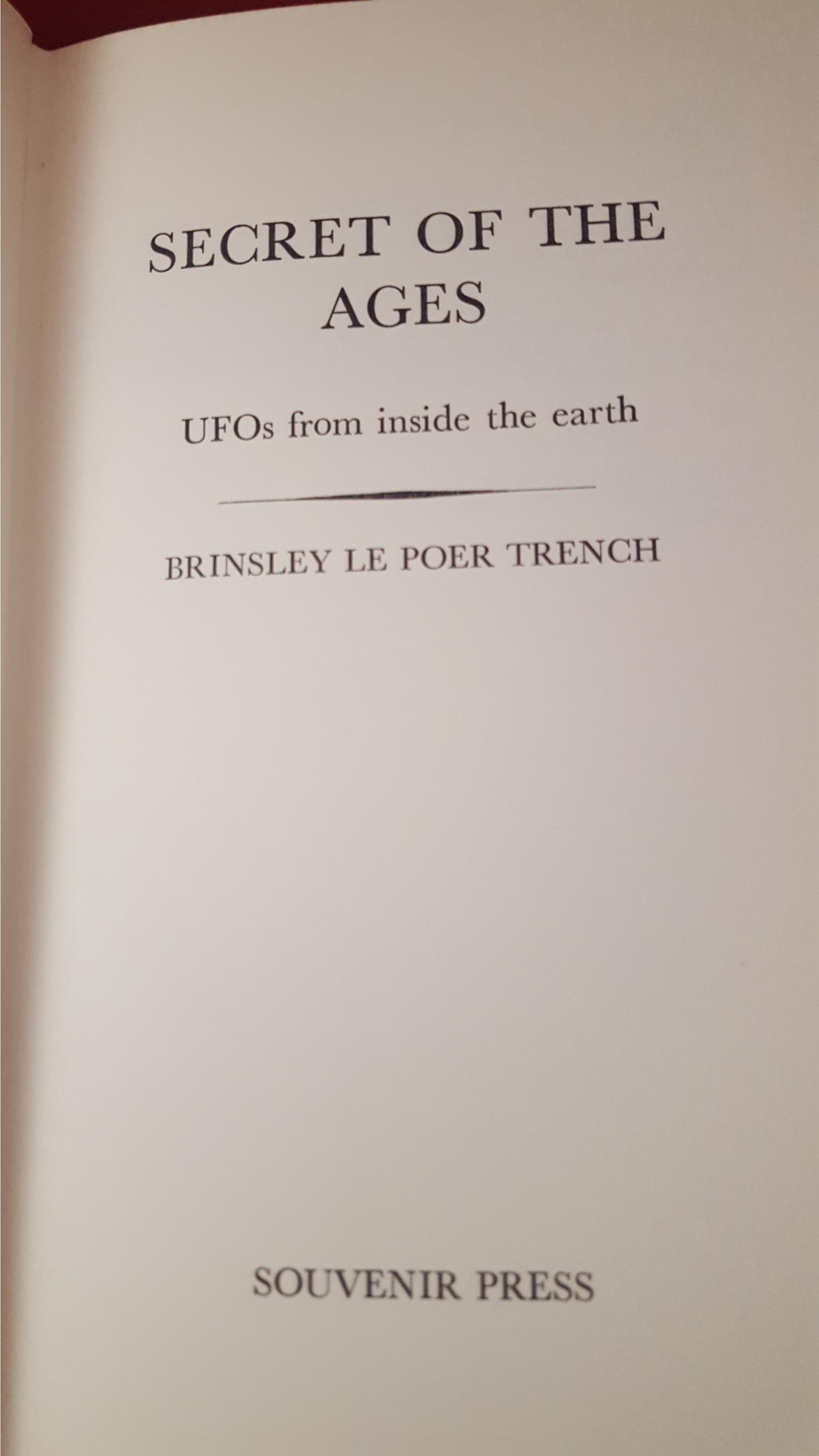 Brinsley Le Poer Trench - Secret Of The Ages: UFO'S From
