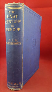 C E M Hawkesworth - The Last Century In Europe, Edward Arnold, 1912