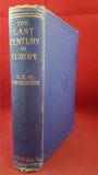 C E M Hawkesworth - The Last Century In Europe, Edward Arnold, 1912