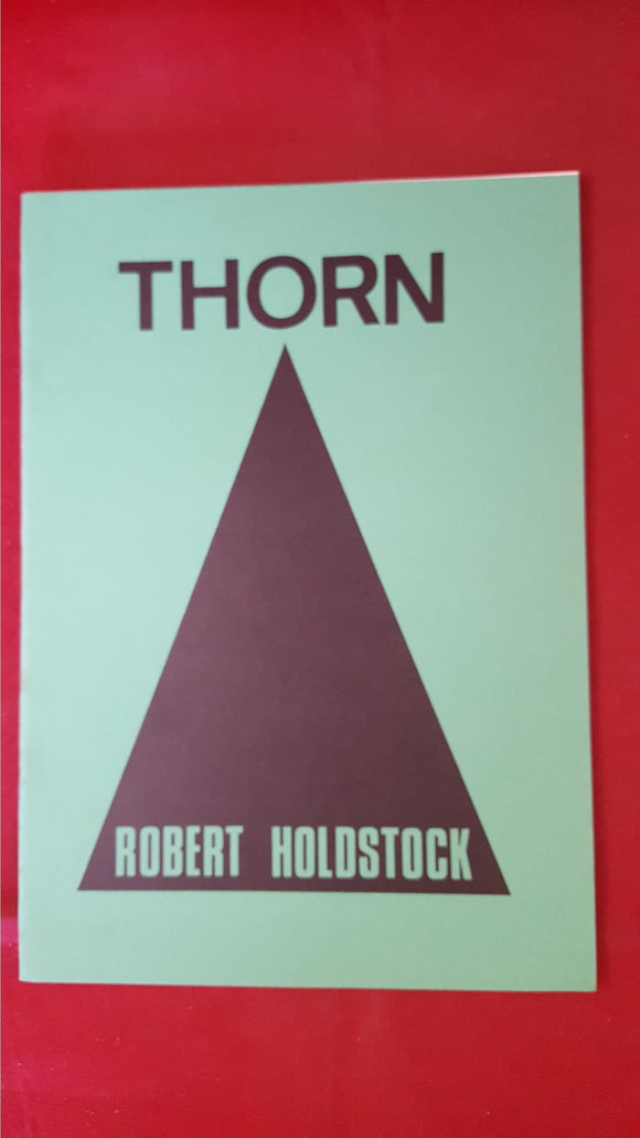 Robert Holdstock - Thorn, BSFG, Numbered, Limited, 115/500, 1984
