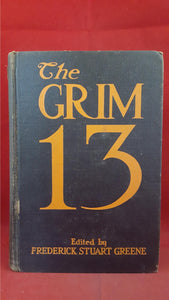 Frederick Stuart Greene - The Grim 13, Dodd, Mead & Company, 1971