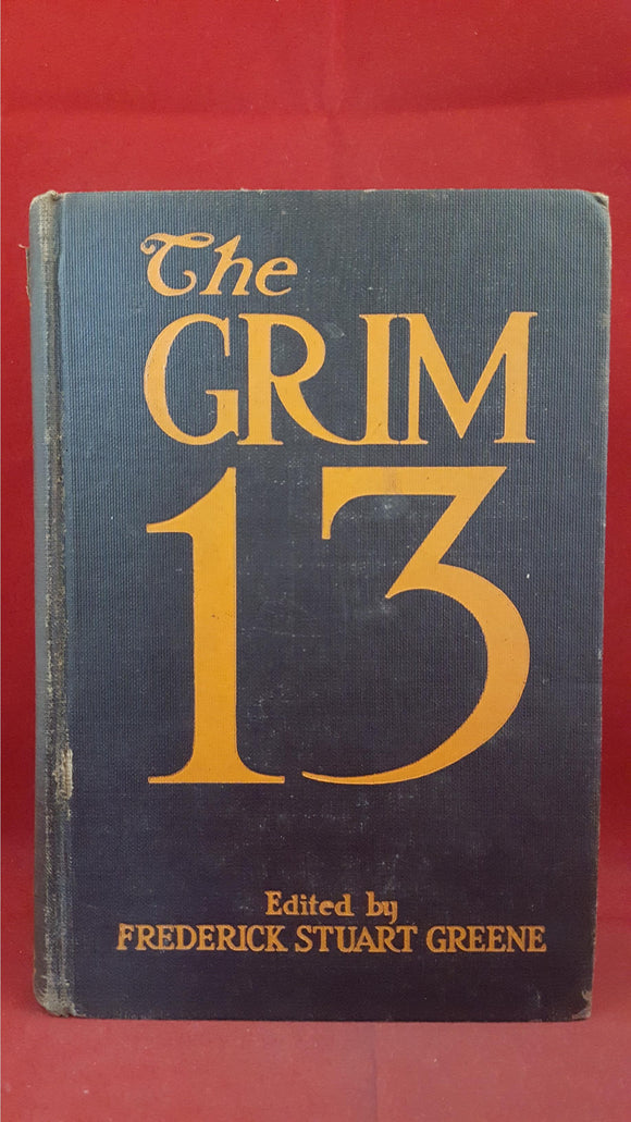 Frederick Stuart Greene - The Grim 13, Dodd, Mead & Company, 1971